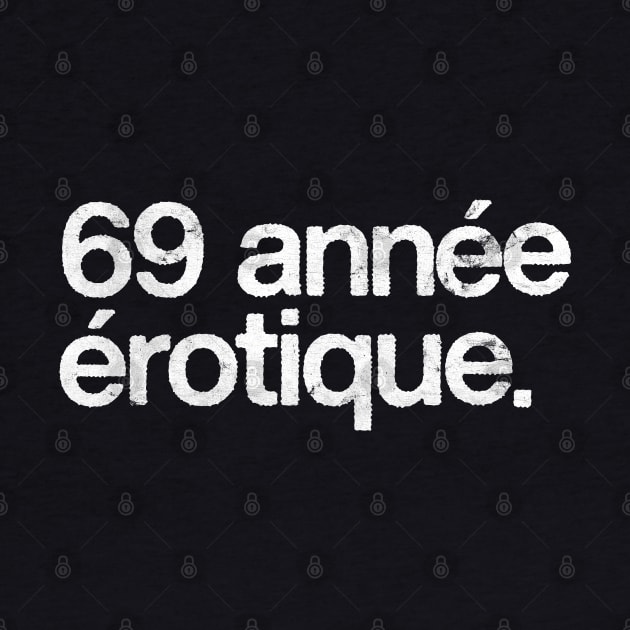 69 Annee Erotique by DankFutura